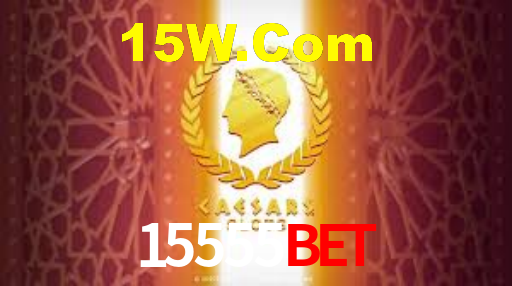 15555Bet: A Experiência de Casino com Jogos de Mesa ao Vivo