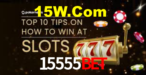 15555Bet,15555Bet.Com